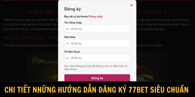 Chi tiết những hướng dẫn đăng ký 77Bet siêu chuẩn