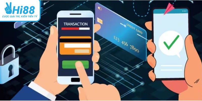 Hi88 xử lý thông tin giao dịch như thế nào?