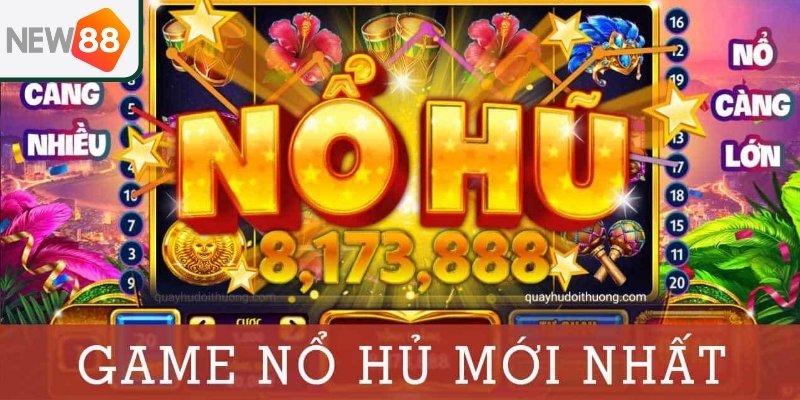 Những nét cơ bản cần nắm về nổ hũ đổi thưởng New88