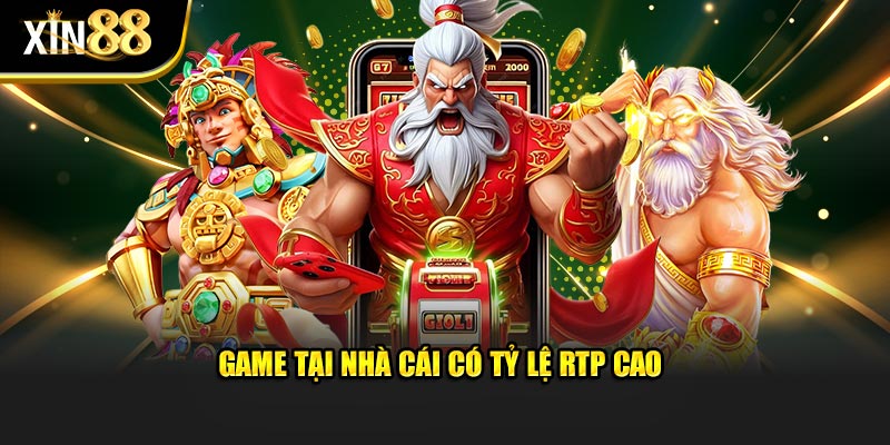 Game tại nhà cái có tỷ lệ RTP cao