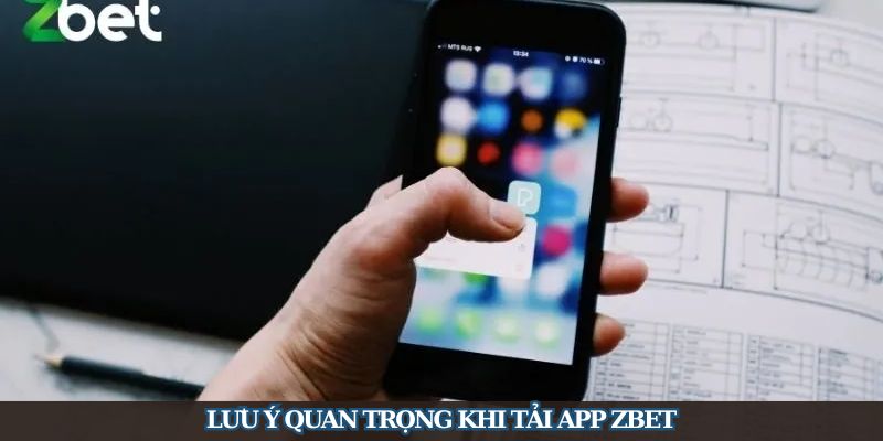 Những điều cần chú ý trong quá trình tải ứng dụng cược về máy