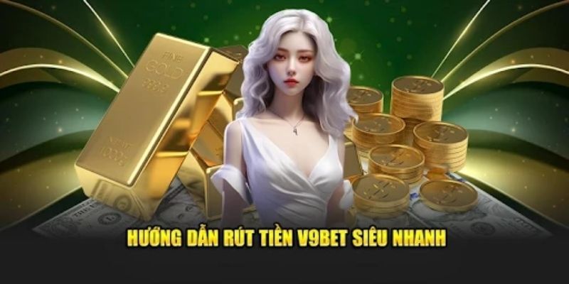 Chọn Phương Thức Rút Tiền V9Bet Phù Hợp Với Bạn